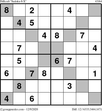 The grouppuzzles.com Difficult Sudoku-8-X puzzle for Wednesday December 9, 2020