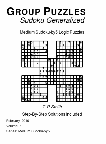 Group Puzzles (Sudoku Generalized) Medium Sudoku-by5 Logic Puzzles, Volume 1.